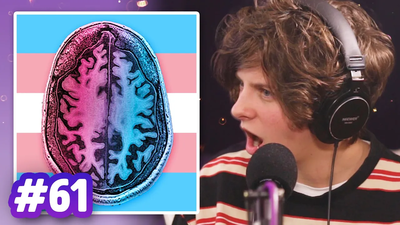 Thumbnail for Trans Brains： The Science of Being Transgender (with NoahFinnce) ｜ Sci Guys Podcast #61 - Sci Guys